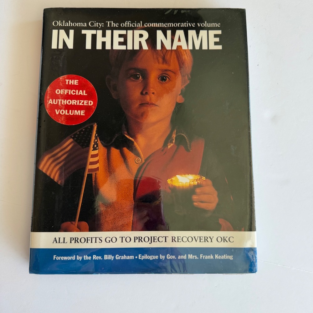 In Their Name Oklahoma City Official Commemorative Volume Hardcover 1995